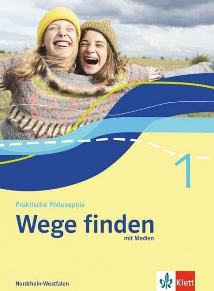 Wege finden 1. Ausgabe Nordrhein-Westfalen: Schulbuch mit Medien Klasse 5/6 (Wege finden. Ausgabe ab 2025)