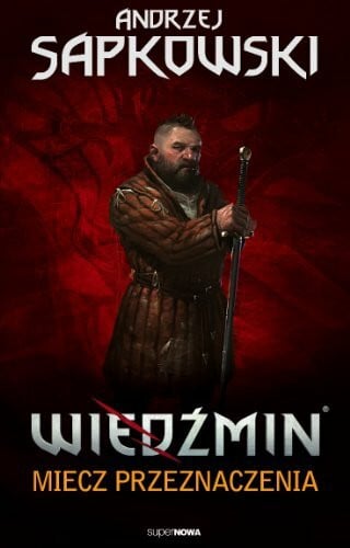 Sapkowski, Andrzej Wiedźmin Tom 2 Miecz przeznaczenia