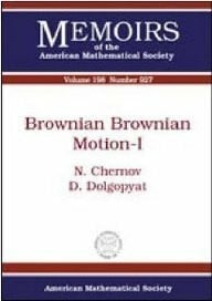 Dolgopyat, D. Brownian Brownian Motion-I (Memoirs of the American Mathematical Society, Band 927)