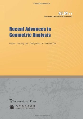 Tsui, Mao-pei Recent Advances in Geometric Analysis (Advanced Lectures in Mathematics, Band 11)