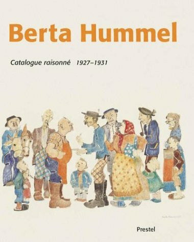 Hummel, Maria Innocentia Berta Hummel: Catalogue Raisonne 1927-1931: Student Days in Munich/Studienzeit in München