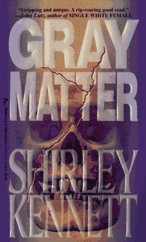 Kennett, Shirley Gray Matter