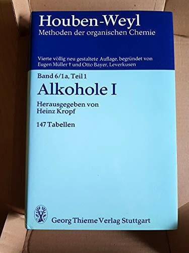 Thiem, Joachim Methods of Organic Chemistry, Ln; Methoden der organischen Chemie, Ln, Bd.6/1a, Alkohole I