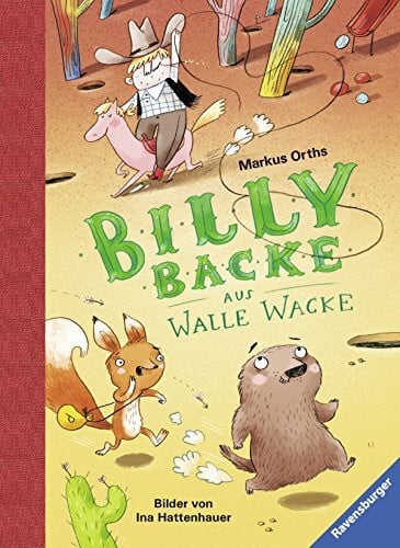 Orths, Markus Billy Backe, Band 1: Billy Backe aus Walle Wacke