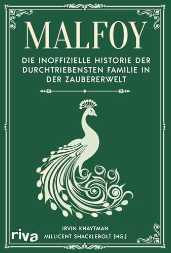 Tschöpe, Annika Malfoy: Die inoffizielle Historie der durchtriebensten Familie in der Zaubererwelt | Das perfekte Geschenk für alle Fans der Bücher um Harry Potter (Biografien für Potter-Fans)