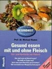 Hamm, Michael Gesund essen mit und ohne Fleisch: Vor- und Nachteile von Fleisch (Mosaik Ratgeber - Ratgeber Gesundheit)