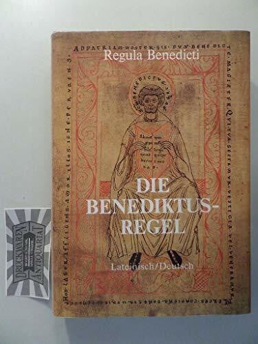 unbekannt Die Benediktus-Regel. Lateinisch-deutsche Ausgabe