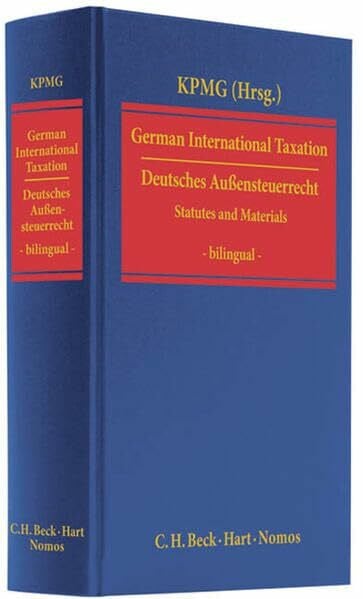 KPMG Deutsches Außensteuerrecht: Textausgabe in Deutsch und Englisch; Statutes and Materials in German and English