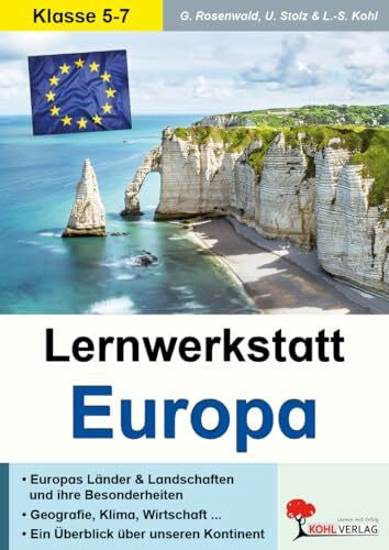 Gabriela Rosenwald Lernwerkstatt Europa Erdkunde Sekundarstufe Klasse 5 6 7 | Alle Länder Hauptstädte Landschaften Klima Währungen Kultur Wirtschaft Nordeuropa Balkan | ... und Landschaften und ihre Besonderheiten