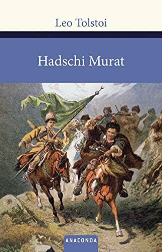August, Scholz Hadschi Murat (Große Klassiker zum kleinen Preis, Band 116): Der Held des Kaukasus