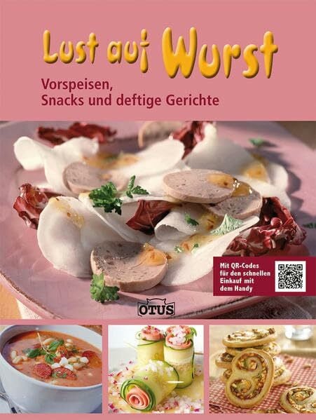 Twinbooks Lust auf Wurst: Vorspeisen, Snacks und deftige Gerichte: Vorspeise, Snacks und deftige Gerichte. Mit QR-Codes für den schnellen Einkauf mit dem Handy