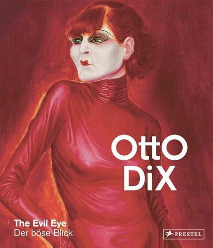 Kunstsammlung Nordrhein-Westfalen Otto Dix: The Evil Eye/Der böse Blick (Deutsch/Englisch)