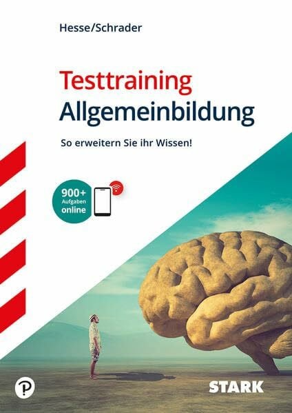 Schrader, Hans-Christian STARK Hesse/Schrader: Testtraining Allgemeinbildung: So erweitern Sie Ihr Wissen (Einstellungs- und Einstiegstests)