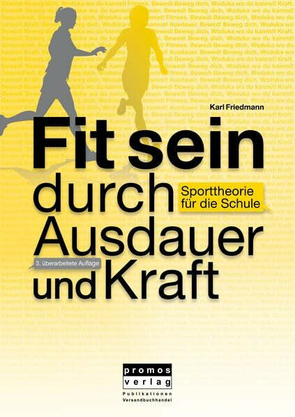 CDR GRAPHIC DESIGN Fit sein durch Ausdauer und Kraft: Sporttheorie für die Schule, 3. überarbeitete Auflage