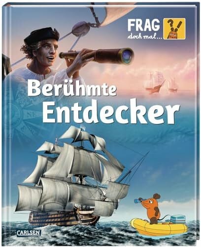 Jakobs, Günther Frag doch mal ... die Maus: Berühmte Entdecker: Die Sachbuchreihe mit der Maus ab 8 Jahren