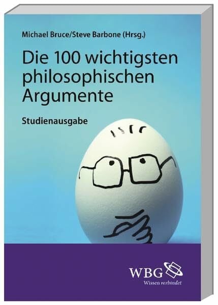 Conrad, Michael A. Die 100 wichtigsten philosophischen Argumente