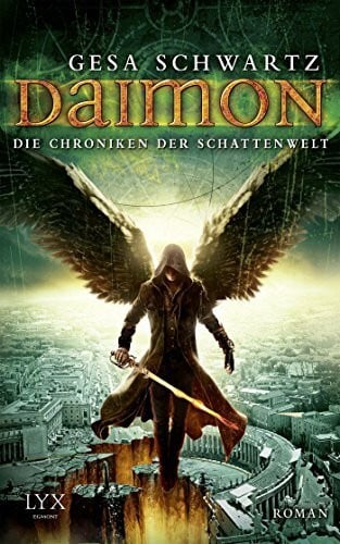 Schwartz, Gesa Die Chroniken der Schattenwelt - Daimon (Chroniken-der-Schattenwelt-Reihe, Band 3)