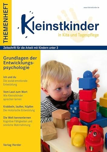 Sachse, Steffi Grundlagen der Entwicklungspsychologie: Themenheft Kleinstkinder in Kita und Tagespflege