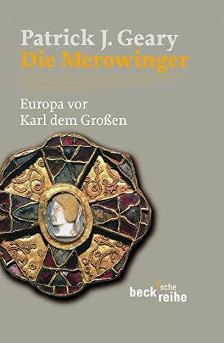 Scholz, Ursula Die Merowinger: Europa vor Karl dem Großen (Beck'sche Reihe)