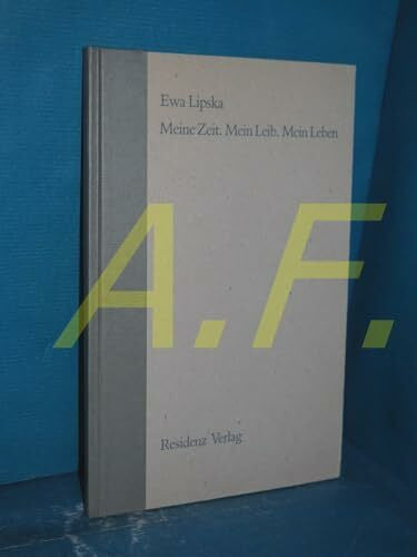 Woldan, Alois Meine Zeit. Mein Leib. Mein Leben: Gedichte (Liber: Libertas)