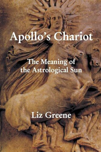 Greene, Liz Apollo's Chariot: The Meaning of the Astrological Sun