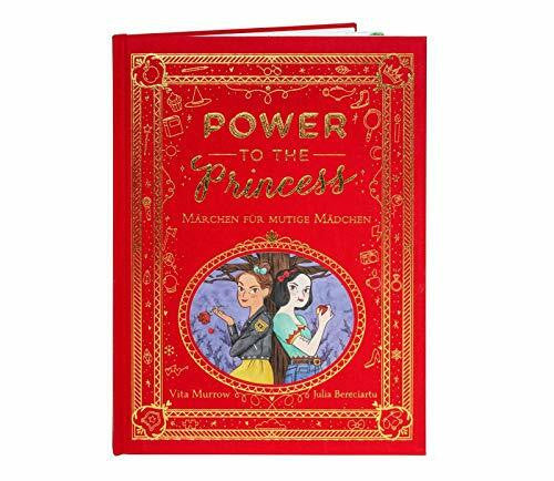 Murrow, Vita Power to the Princess: Märchenbuch für mutige Mädchen ab 5 Jahren | Opulent und hochwertig ausgestattet mit Leinen und Goldprägung