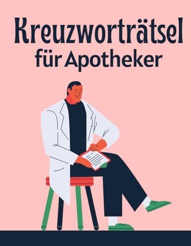 Blaim, Raoul Kreuzworträtsel für Apothekerinnen und Apotheker sowie Pharmazeutiker. Pausengestaltung durch Rätsel.: Fachbegriffe aus der Pharmazie. So werden die Pausen abwechslungsreicher für alle Apotheker.