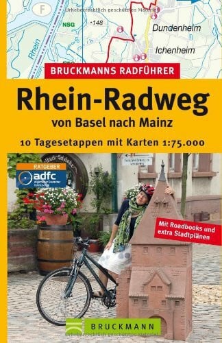 Raab, Karsten-Thilo Rhein-Radweg Basel nach Mainz (Bruckmanns Radführer): 15 Tagesetappen mit Karten 1:75.000