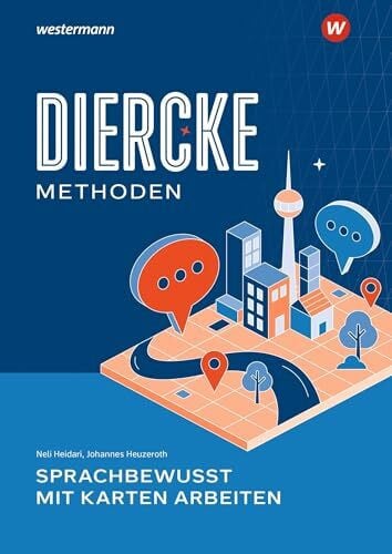 Heuzeroth, Johannes Diercke Methoden: Sprachbewusst mit Karten arbeiten (Diercke Methoden: Aktuelle Ausgabe)