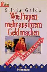 Galda, Silvia Wie Frauen mehr aus ihrem Geld machen