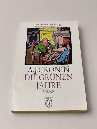 A.J. Cronin Die grünen Jahre: Roman