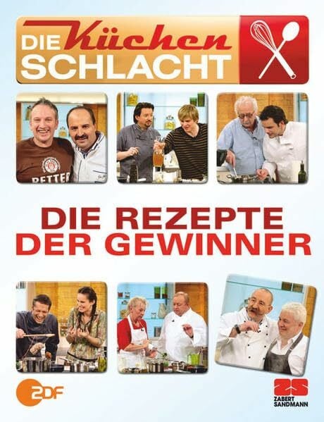 Die Küchenschlacht Die Küchenschlacht - Die Rezepte der Gewinner