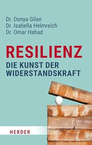 Hahad, Dr. Omar Resilienz – die Kunst der Widerstandskraft: Was uns stark macht in der Krise
