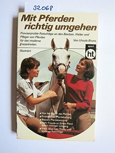 Mit Pferden richtig umgehen.