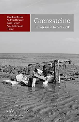Hayner, Jakob Grenzsteine: Beiträge zur Kritik der Gewalt