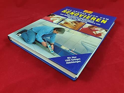 unbekannt Das große Buch vom Renovieren: Das aktuelle Standardwerk zum Neugestalten und Verschönern von Haus und Wohnung
