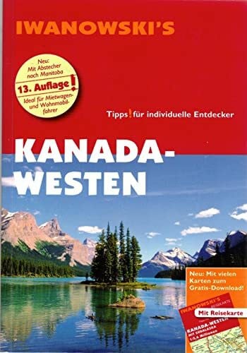Auer, Kerstin Kanada-Westen - Reiseführer von Iwanowski: Individualreiseführer mit Extra-Reisekarte und Karten-Download (Reisehandbuch)