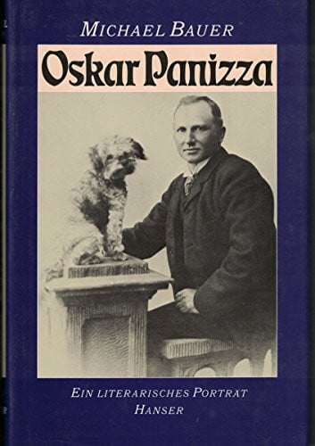 Bauer, Michael Oskar Panizza: Ein literarisches Porträt. Mit einer Bibliographie der Primär- und Sekundärliteratur