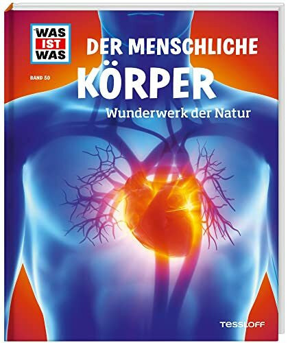 Blendinger, Johannes WAS IST WAS Band 50 Der menschliche Körper. Wunderwerk der Natur (WAS IST WAS Sachbuch, Band 50)