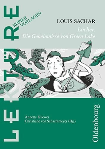 Kliewer, Annette Lektüre: Kopiervorlagen: Löcher - Die Geheimnisse von Green Lake