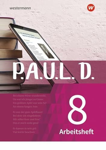 Zurwehme, Martin P.A.U.L. D. - Persönliches Arbeits- und Lesebuch Deutsch - Für Gymnasien und Gesamtschulen - Neubearbeitung: Arbeitsheft 8