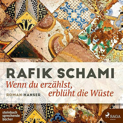 Berger, Wolfgang Wenn du erzählst, erblüht die Wüste: Roman