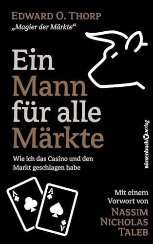 Neumüller, Egbert Ein Mann für alle Märkte: Wie ich das Casino und den Markt geschlagen habe