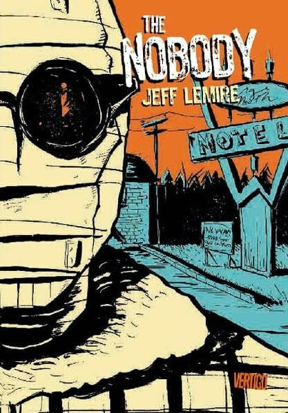 Lemire, Jeff The Nobody