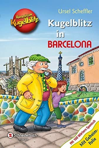 Walther, Max Kommissar Kugelblitz - Kugelblitz in Barcelona: Mit 100 Wörtern Spanisch und Geheimfolie