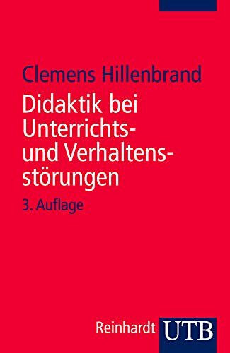 Hillenbrand, Clemens Didaktik bei Unterrichts- und Verhaltensstörungen: Unterrichtsstörungen