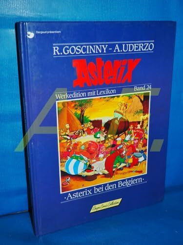 Albert Uderzo Asterix-Werkedition: Asterix Werksedition 24: Asterix bei den Belgiern