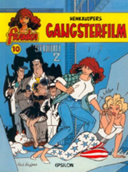 Kuijpers, Henk Franka, Bd. 10. Gangsterfilm