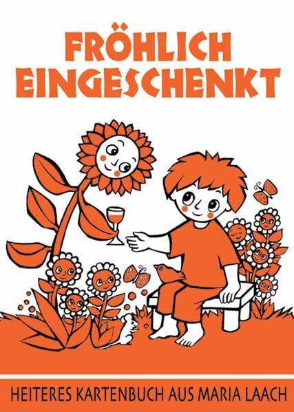 Heinen, Beate Fröhlich eingeschenkt (Heiteres Kartenbuch aus Maria Laach)