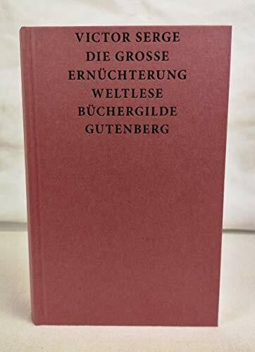 Victor Serge Die große Ernüchterung
